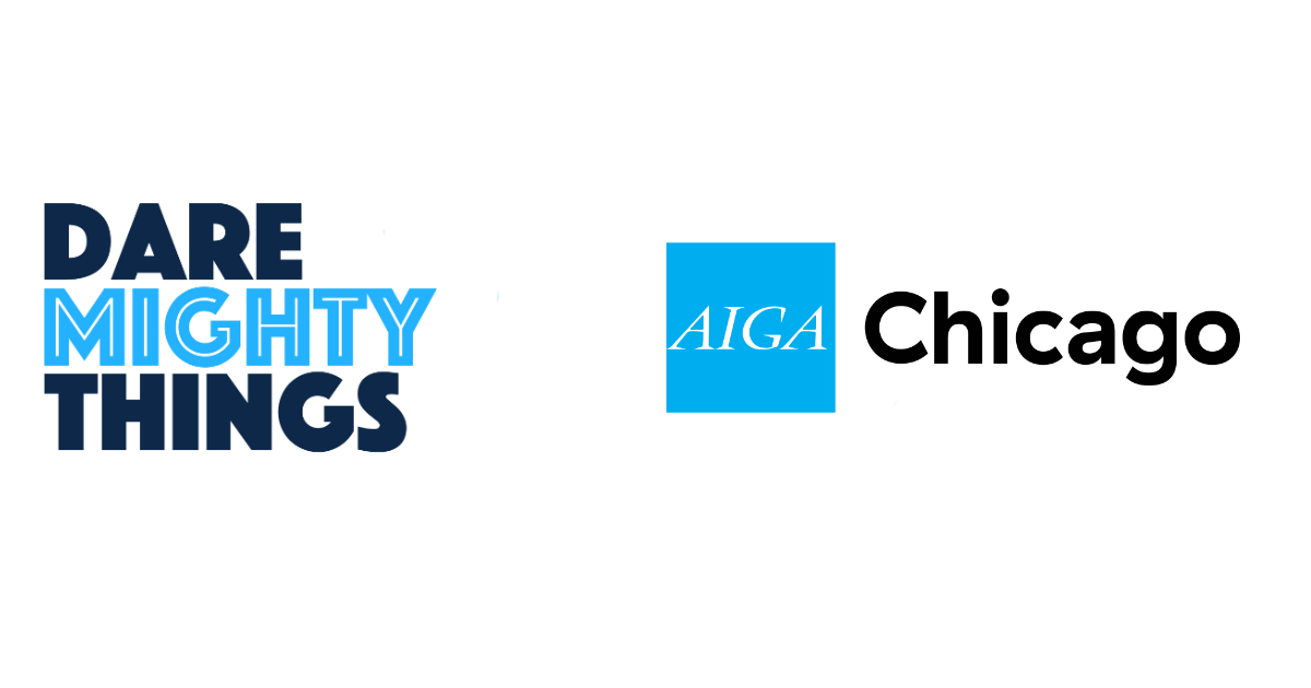 Dare Mighty Things Announces AIGA Chicago as Media Partner